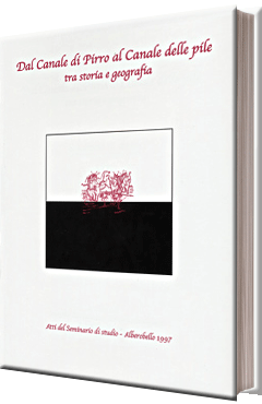 Dal Canale di Pirro al Canale delle pile tra storia a geografia