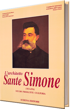 L’architetto Sante Simone (1823 – 1894) studi progetti cultura